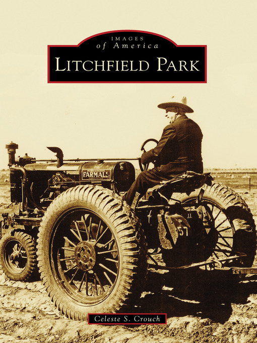 Title details for Litchfield Park by Celeste S. Crouch - Available